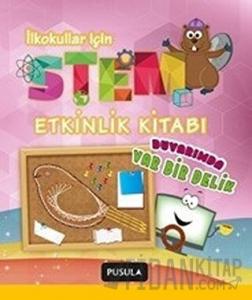 Duvarımda Var Bir Delik (Stem Etkinlik Kitabı)