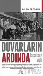 Duvarların Ardında - Koşulsuz Aşk
