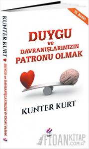 Duygu ve Davranışlarımızın Patronu Olmak