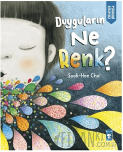 Duyguların Ne Renk? (Ciltli)