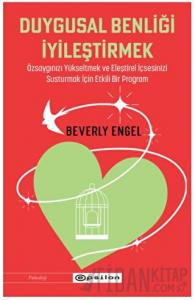 Duygusal Benliği İyileştirmek