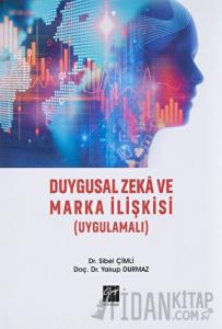 Duygusal Zeka ve Marka İlişkisi
