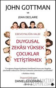 Duygusal Zekası Yüksek Çocuklar Yetiştirmek