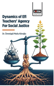 Dynamics Of Efl Teachers’ Agency For Social Justice