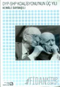 DYP-SHP Koalisyonu’nun Üç Yılı