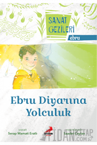 Ebru Diyarına Yolculuk - Ebru - Sanat Gezileri