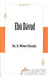 Ebu Davud (Öncülerimiz-6)