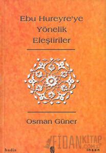 Ebu Hureyre'ye Yönelik Eleştiriler