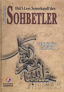 Ebü’l Leys Semerkandi’den Mü’minlere Sohbetler (Ciltli)
