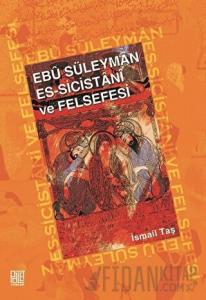 Ebu Süleyman Es - Sicistani ve Felsefesi