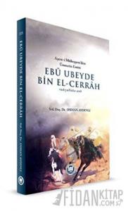 Ebu Ubeyde Bin El-Cerrah (radıyallahu anh)
