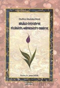 Ebulfeyz Mustafa Efendi Risale-i Feyziyye Fi Lügati'l-Müfredati't-Tıbbiyye