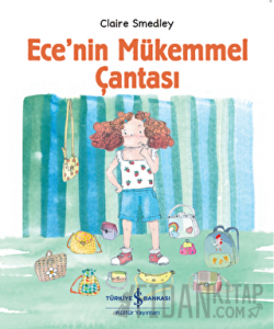 Ece’nin Mükemmel Çantası