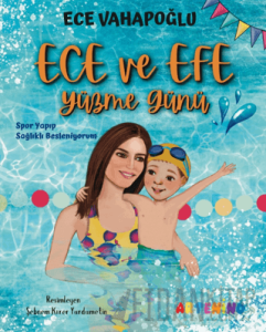 Ece ve Efe Yüzme Günü - Spor Yayıp Sağlıklı Besleniyorum