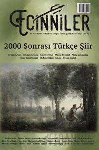Ecinniler: İki Aylık Kültür ve Edebiyat Dergisi Sayı: 19 2000 Sonrası Türkçe Şiir Ocak - Şubat 2023