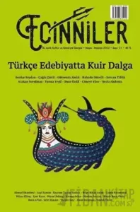 Ecinniler: İki Aylık Kültür ve Edebiyat Dergisi Sayı: 21 Türkçe Edebiyatta Kuir Dalga Mayıs - Haziran 2023