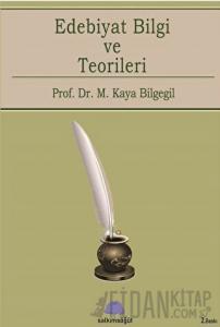 Edebiyat Bilgi Ve Teorileri