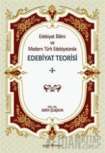Edebiyat Bilimi Ve Modern Türk Edebiyatında Edebiyat Teorisi 1