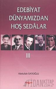 Edebiyat Dünyamızdan Hoş Sedalar 3