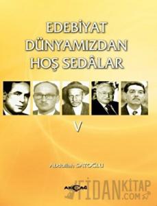 Edebiyat Dünyamızdan Hoş Sedalar 5