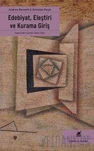 Edebiyat, Eleştiri ve Kurama Giriş