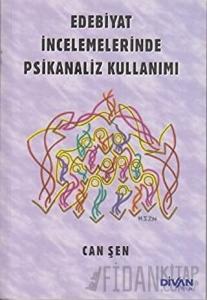 Edebiyat İncelemelerinde Psikanaliz Kullanımı