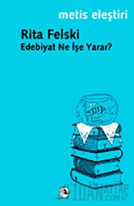 Edebiyat Ne İşe Yarar?