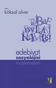 Edebiyat Sosyolojisi İncelemeleri