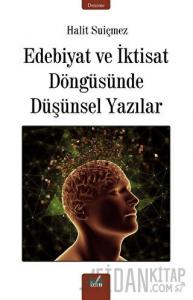 Edebiyat ve İktisat Döngüsünde Düşünsel Yazılar
