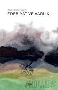 Edebiyat ve Varlık