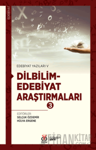 Edebiyat Yazıları V: Dilbilim-Edebiyat Araştırmaları 3