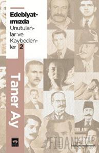 Edebiyatımızda Unutulanlar ve Kaybedenler 2