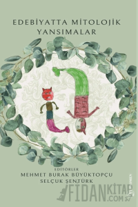 Edebiyatta Mitolojik Yansımalar