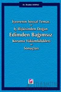 Edimden Bağımsız Koruma Yükümlülükleri ve Sonuçları