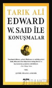 Edward W. Said İle Konuşmalar