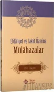 Efdaliyet ve Taklit Üzerine Mülahazalar