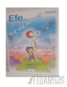 Efe ve Vız Vız Anzer'in Rüyası