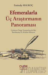 Efemeralarla Üç Araştırmanın Panoraması