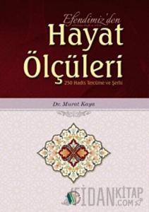 Efendimiz'den Hayat Ölçüleri