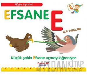 Efsane E İle Başlar / Alfabe Öyküleri