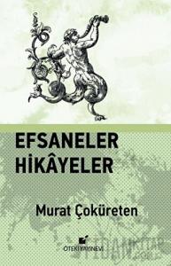 Efsaneler Hikayeler (Ciltli)