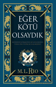 Eğer Kötü Olsaydık (Ciltli)