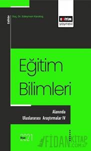 Eğitim Bilimlerı Alanında Uluslararası Araştırmalar - 4