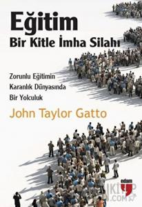 Eğitim: Bir Kitle İmha Silahı