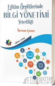 Eğitim Örgütlerinde Bilgi Yönetimi Yeterliliği