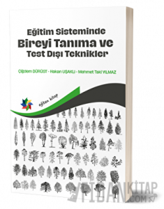 Eğitim Sisteminde Bireyi Tanıma ve Test Dışı Teknikler