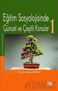 Eğitim Sosyolojisinde Güncel ve Çeşitli Konular-1