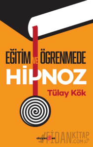Eğitim ve Öğrenmede Hipnoz