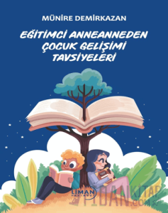 Eğitimci Anneanneden Çocuk Gelişimi Tavsiyeleri