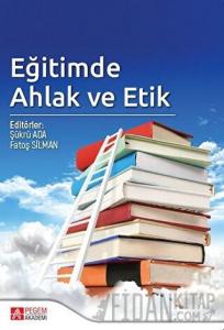 Eğitimde Ahlak ve Etik